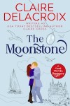 The Moonstone, a time travel romance by Claire Delacroix writing as Claire Cross, new cover
