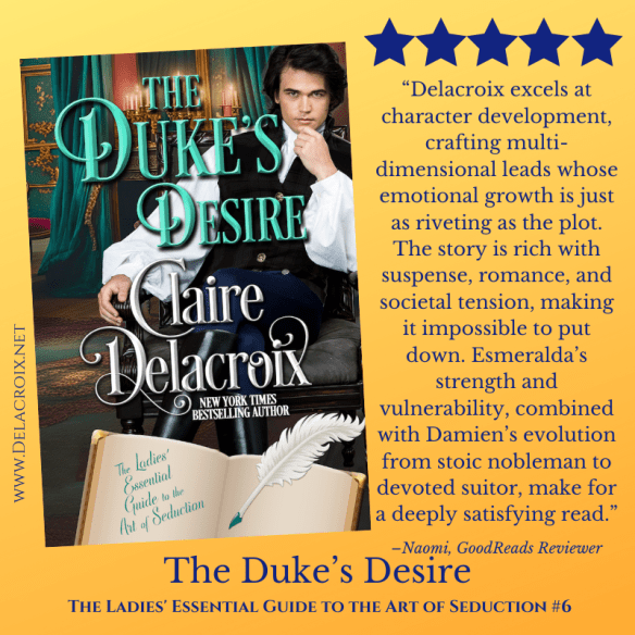 FIVE star review for The Duke's Desire, book 6 of The Ladies' Essential Guide to the Art of Seduction series of Regency romances by Claire Delacroix