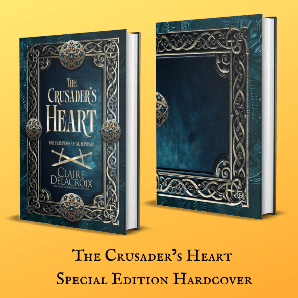 new hardcover special edition of The Crusader's Heart, book two of the Champions of St. Euphemia series of medieval romances by Claire Delacroix, coming to Kickstarter in July 2025