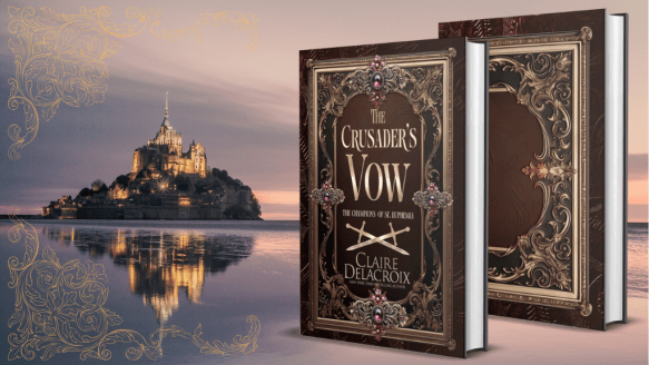 new hardcover special edition of The Crusader's Vow, book four of the Champions of St. Euphemia series of medieval romances by Claire Delacroix, coming to Kickstarter in July 2025