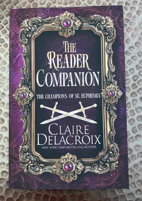 The Reader Companion for the Champions of St. Euphemia series of medieval romances by Claire Delacroix
