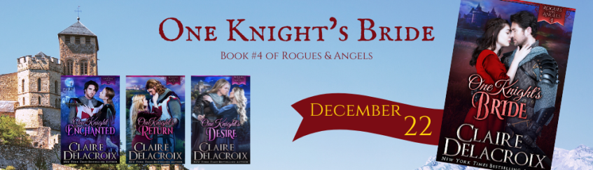 One Knight's Bride, book four of the Rogues & Angels series of medieval romances by Claire Delacroix, coming December 2025