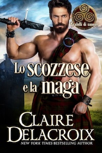 Lo scozzese e la maga is the Italian translation of The Scot & the Sorceress, book four of the Blood Brothers series of medieval romances by Claire Delacroix