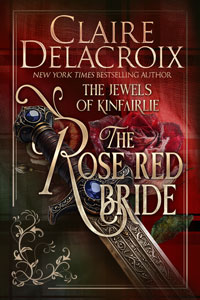 The Rose Red Bride, book two of the Jewels of Kinfairlie series of medieval romances by Claire Delacroix, new 2026 cover