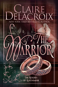 The Warrior, book three of the Rogues of Ravensmuir series of medieval romances by Claire Delacroix